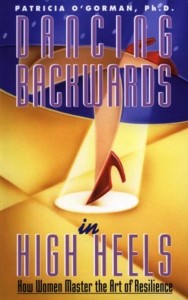 Image of Dancing Backwards in High Heels book cover by Patricia O'Gorman