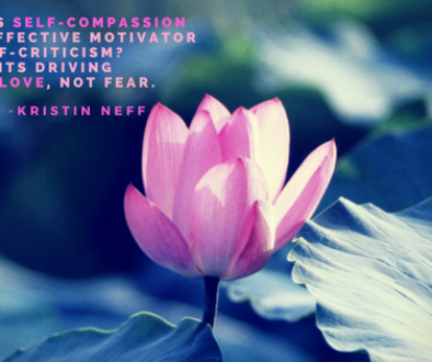 Quote by Kristin Neff about why self-compassion is a more effective motivator than self-criticism