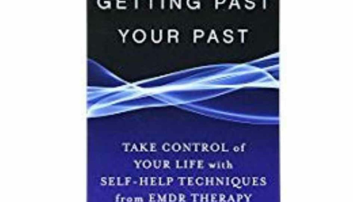 cover of Getting Past Your Past by Francine Shapiro 