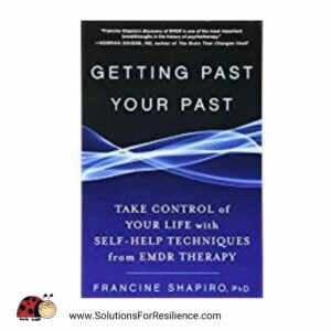 cover of Getting Past Your Past by Francine Shapiro 