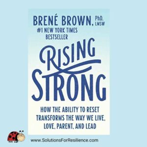 Book summary of Rising Strong by Brene' Brown
