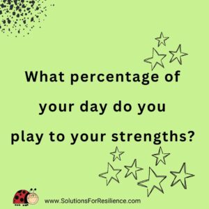 play to & discover your strengths
