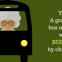 Grandma, bus monitor was bullied by children