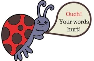 Lady bug saying ouch