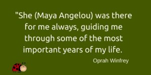 Oprah about Maya Angelou