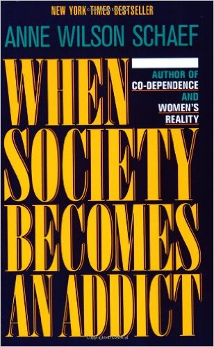 When Society Becomes an Addict book cover by Anne Wilson Schaef