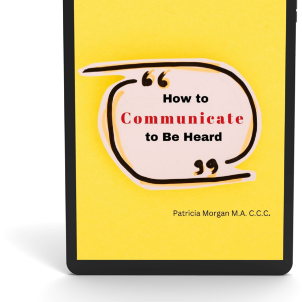 How to Communicate to Be Heard